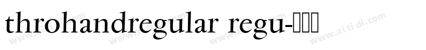 throhandregular regu字体转换